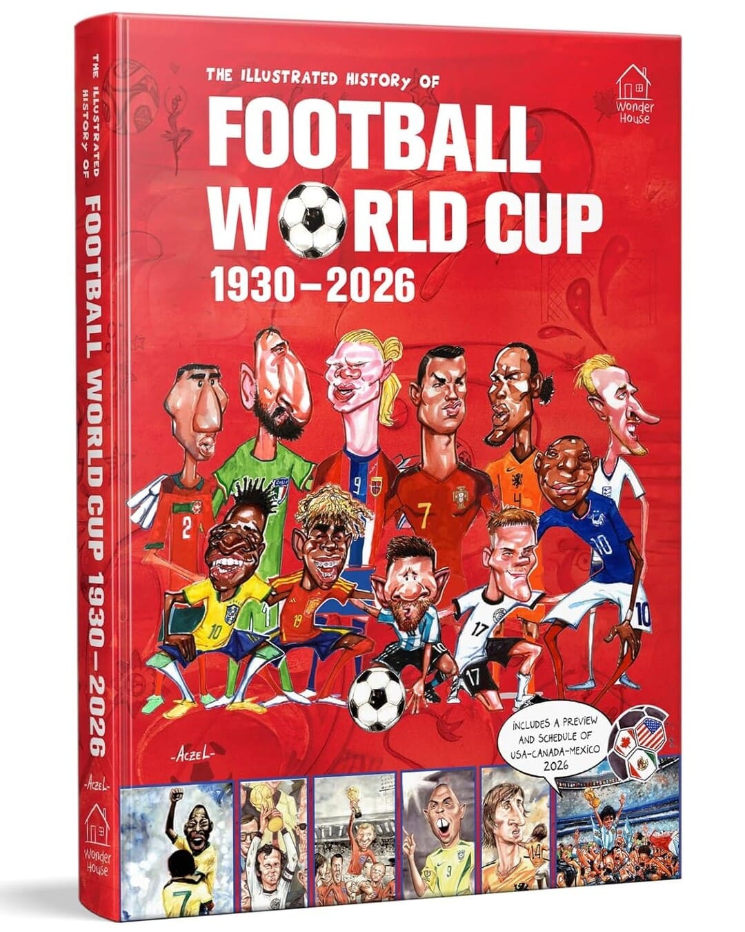 The Illustrated History of Football World Cup 1930 - 2026 by German Aczel [Hardcover]
