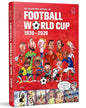 The Illustrated History of Football World Cup 1930 - 2026 by German Aczel [Hardcover]