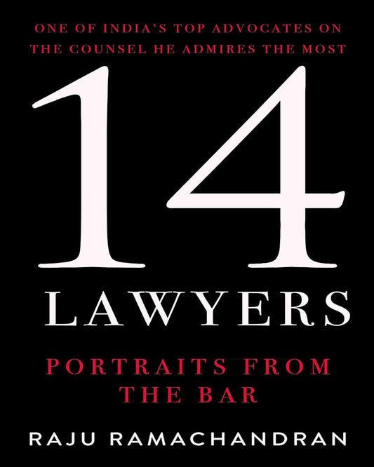 14 Lawyers : Portraits from the Bar by Raju Ramachandran [Hardcover]