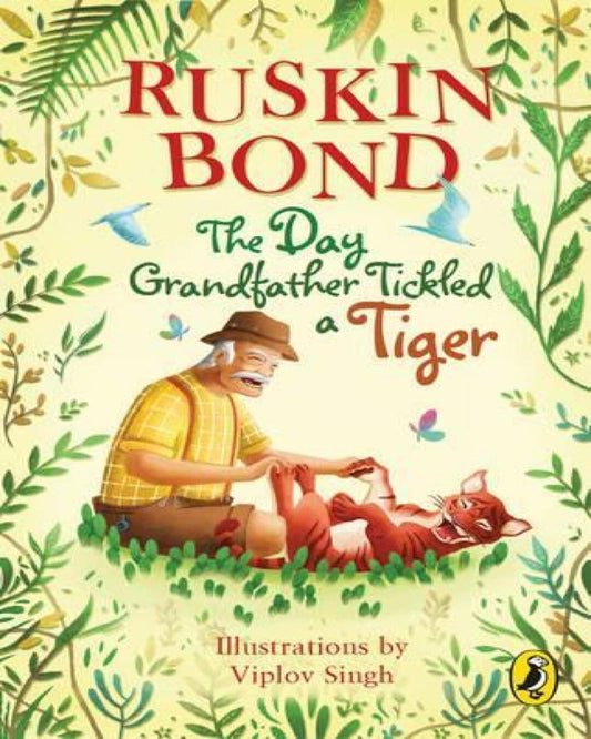 The Day Grandfather Tickled A Tiger by Ruskin Bond [Paperback] - versoz.com