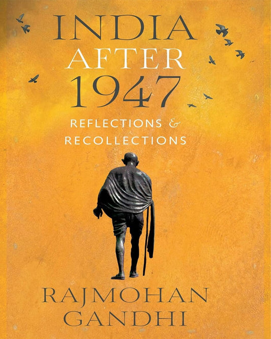 India After 1947 Reflections & Recollections by Rajmohan Gandhi [Hardcover] - versoz.com