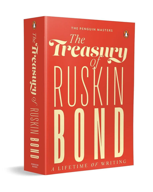 The Treasury of Ruskin Bond : A Lifetime of Writing by Ruskin Bond [Paperback]