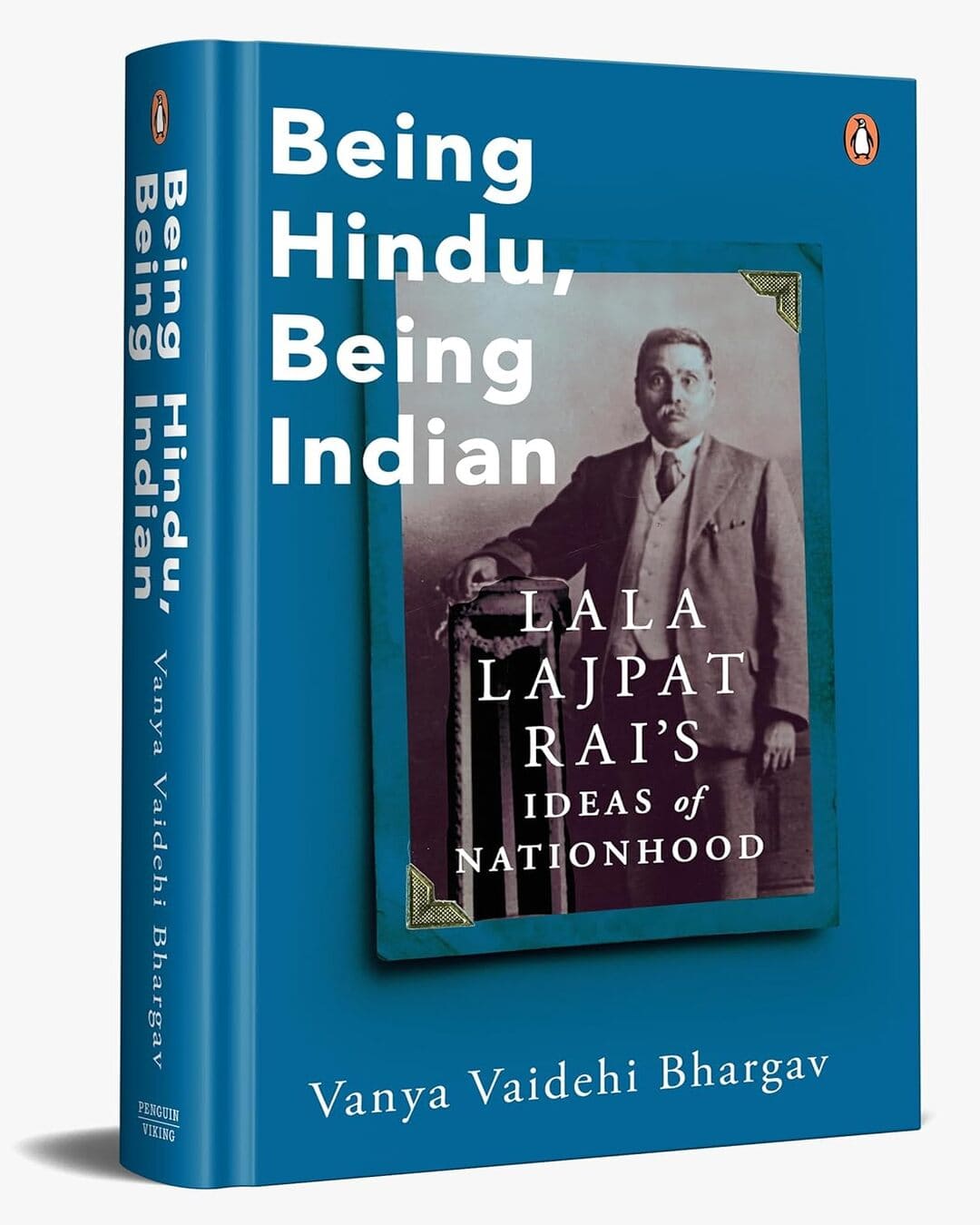 Being Hindu, Being Indian: Lala Lajpat Rais Ideas Of Nationhood [Hardcover] - versoz.com