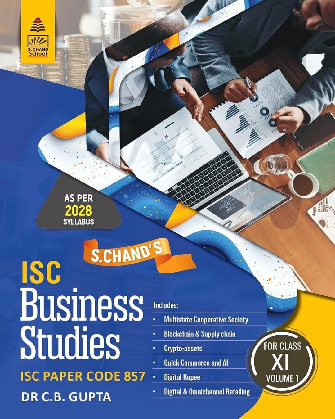 ISC Business Studies : ISC Paper Code 857 For Class Xi Volume 1 by Dr C.B. Gupta [Paperback]