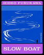 Slow Boat by Hideo Furukawa [Paperback] - versoz.com