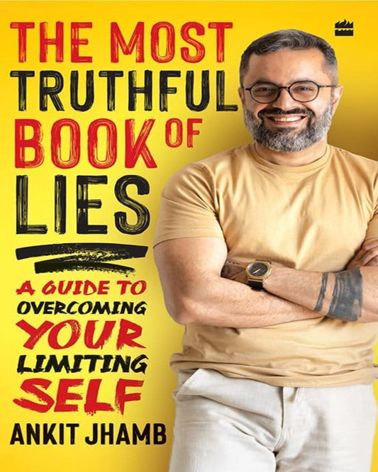 The Most Truthful Book of Lies by Ankit Jhamb [Paperback]