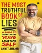 The Most Truthful Book of Lies by Ankit Jhamb [Paperback]