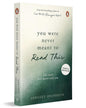 You Were Never Meant To Read This : The Story Dev Never Told You by Shrijeet Shandilya [Paperback]