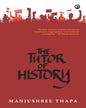 The Tutor of History by Manjushree Thapa [Paperback] - versoz.com