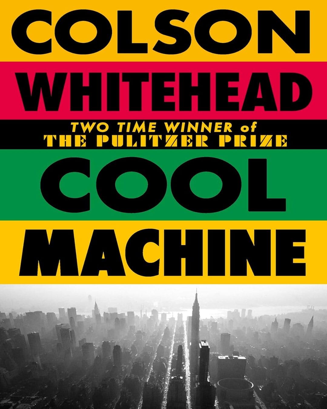 Cool Machine by Colson Whitehead [Paperback]