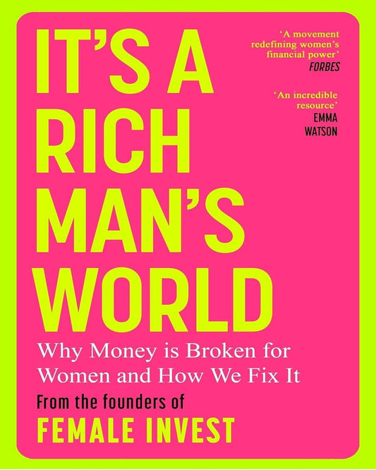 It's a Rich Man's World : Why Money is Broken for Women and How We Fix It by Camilla Falkenberg, Emma Due Bitz, Anna-Sophie Hartvigsen [Paperback]