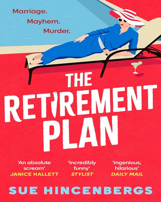 The Retirement Plan by Sue Hincenbergs [Paperback]