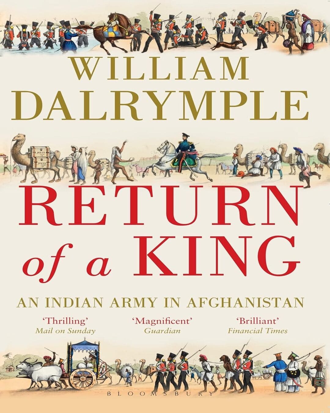 Return Of A King-The Battle For Afghanistan by William Dalrymple [Paperback] - versoz.com