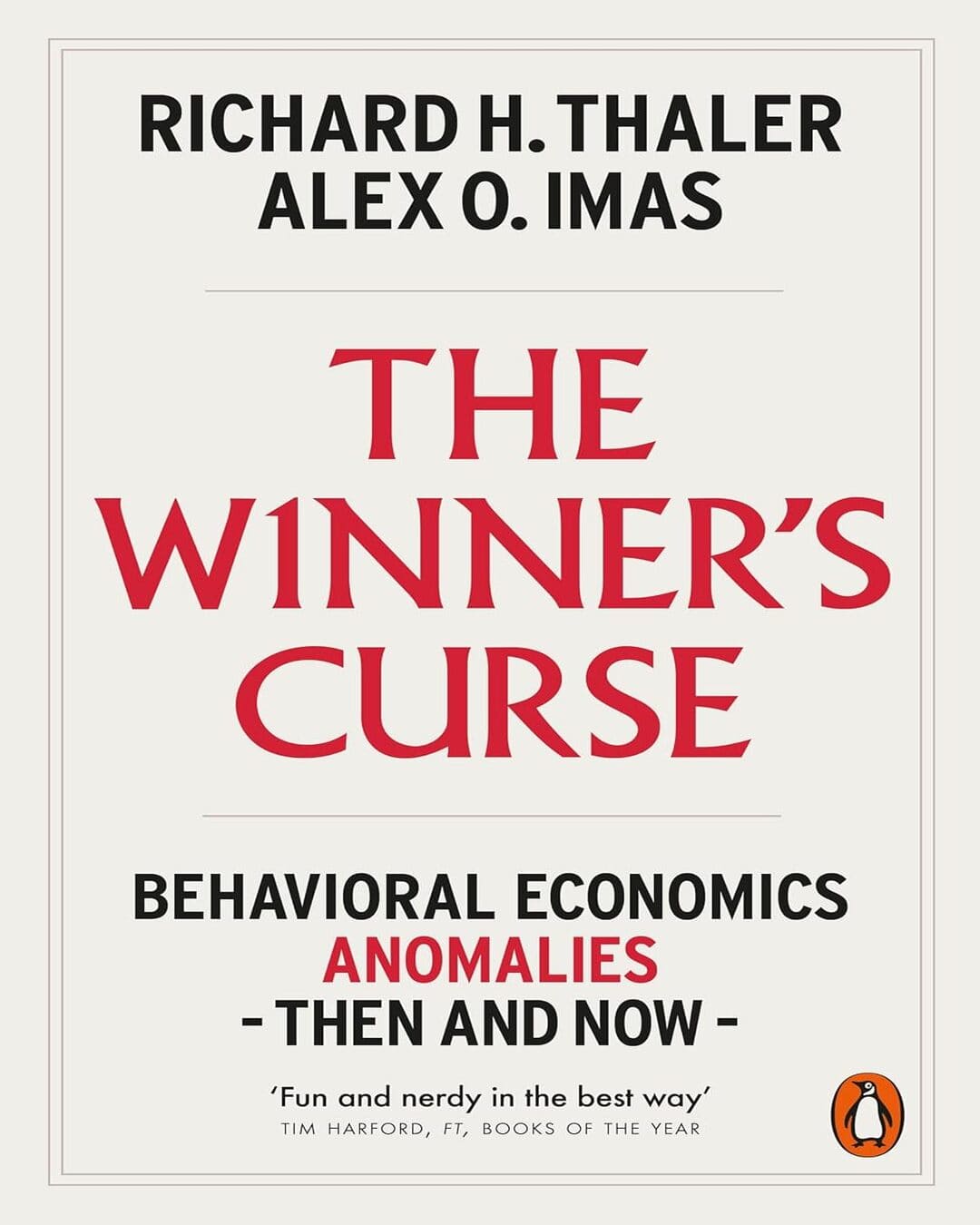 The Winners Curse : Behavioral Economics Anomalies - Then and Now by Richard H. Thaler, Alex O. Imas [Paperback]