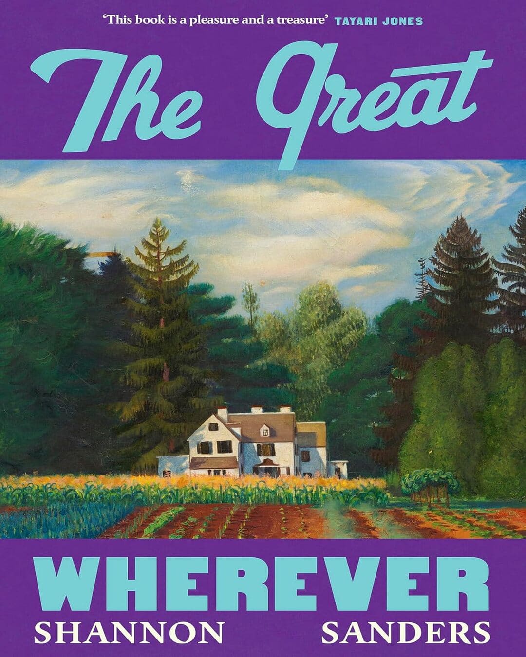 The Great Wherever by Shannon Sanders [Paperback]