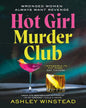 Hot Girl Murder Club by Ashley Winstead [Paperback]
