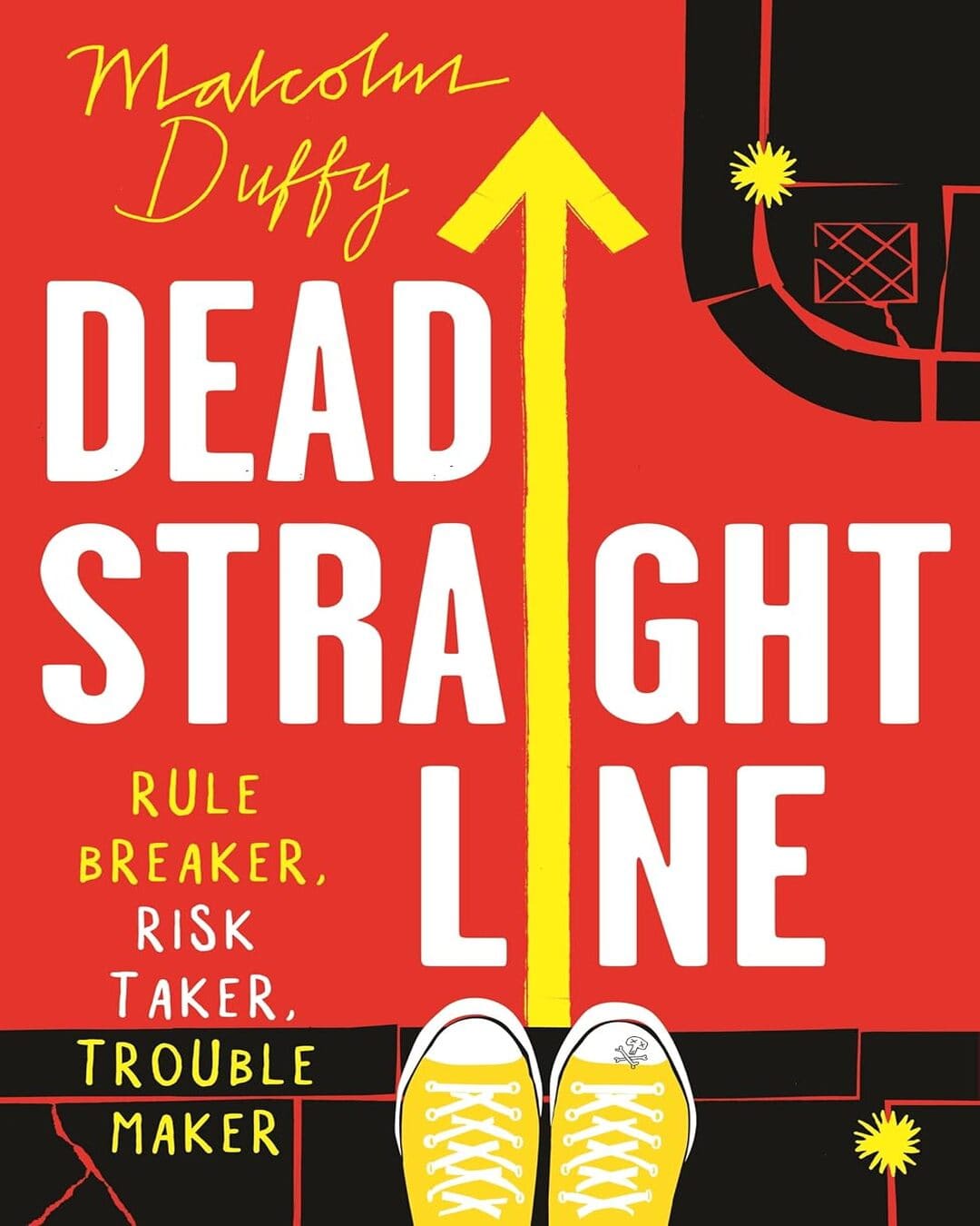 Dead Straight Line : Rule Breaker, Risk Taker, Trouble Maker by Malcolm Duffy [Paperback]