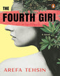 The Fourth Girl by Arefa Tehsin [Paperback]