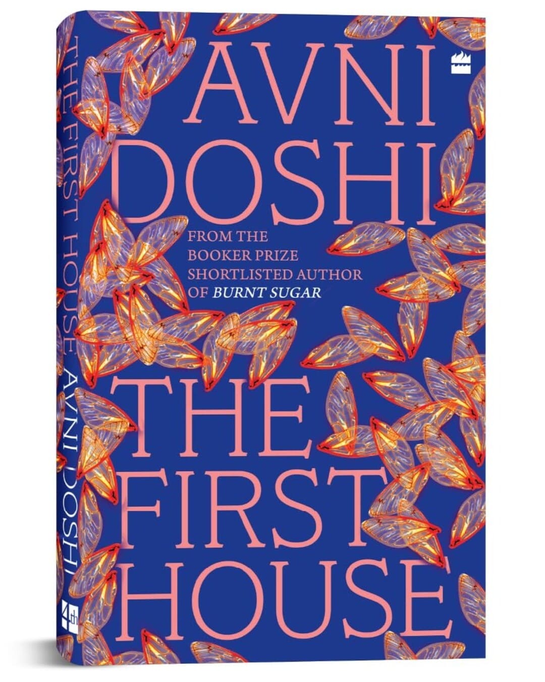 The First House by Avni Doshi [Hardcover]