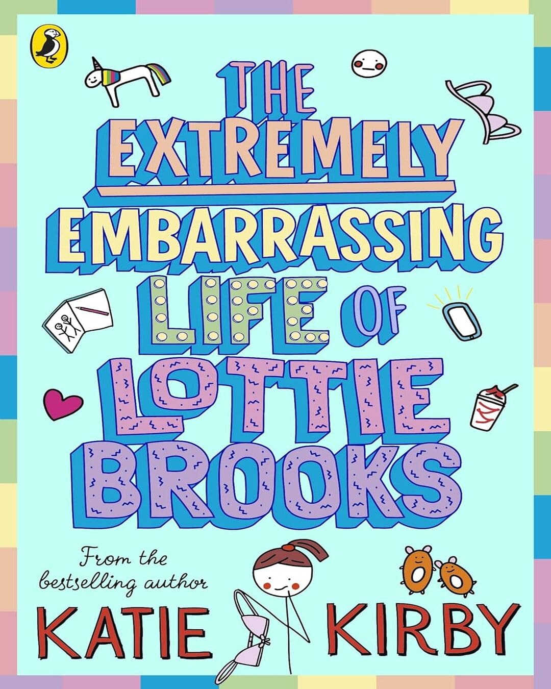 The Extremely Embarrassing Life Of Lottie Brooks by Katie Kirby [Paperback] - versoz.com