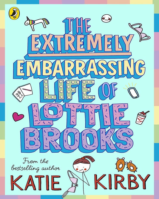 The Extremely Embarrassing Life Of Lottie Brooks by Katie Kirby [Paperback] - versoz.com