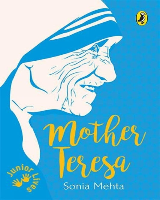 Junior Lives : Mother Teresa by Sonia Mehta [Paperback] - versoz.com