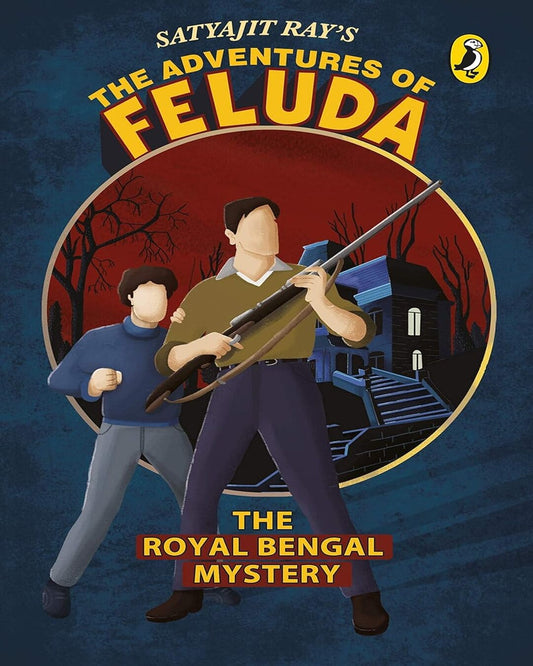 The Adventures of Feluda : The Royal Bengal Mystery by Satyajit Ray [Paperback] - versoz.com