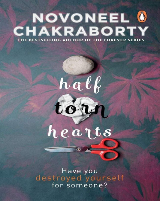 Half-torn Hearts by Novoneel Chakraborty [Paperback] - versoz.com