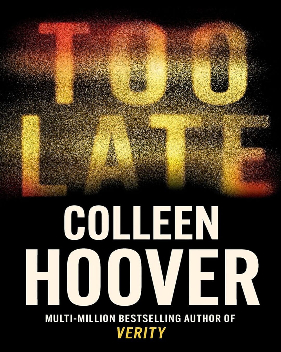 Too Late by Colleen Hoover [Paperback] - versoz.com