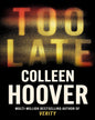 Too Late by Colleen Hoover [Paperback] - versoz.com