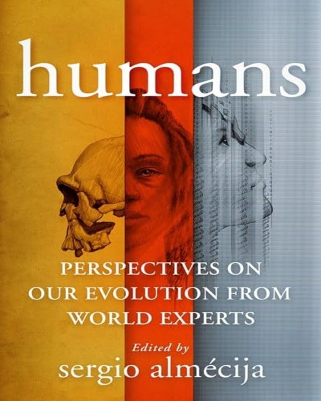 Humans: Perspectives on Our Evolution from World Experts [Paperback] - versoz.com