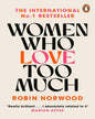 Women Who Love Too Much by ROBIN NORWOOD [Paperback] - versoz.com