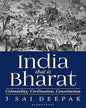 India, that is Bharat : Coloniality, Civilisation, Constitution by J Sai Deepak [Hardcover] - versoz.com