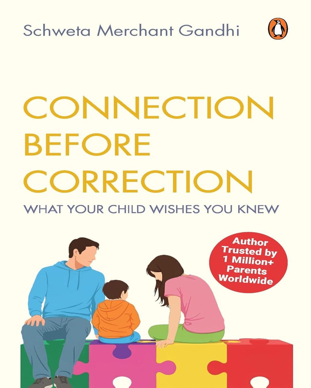 connection-before-correction-what-your-child-wishes-you-knew-schweta-merchant-gandhi-penguin-random-house