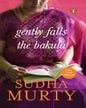Gently Falls the Bakula by Sudha Murty [Paperback] - versoz.com