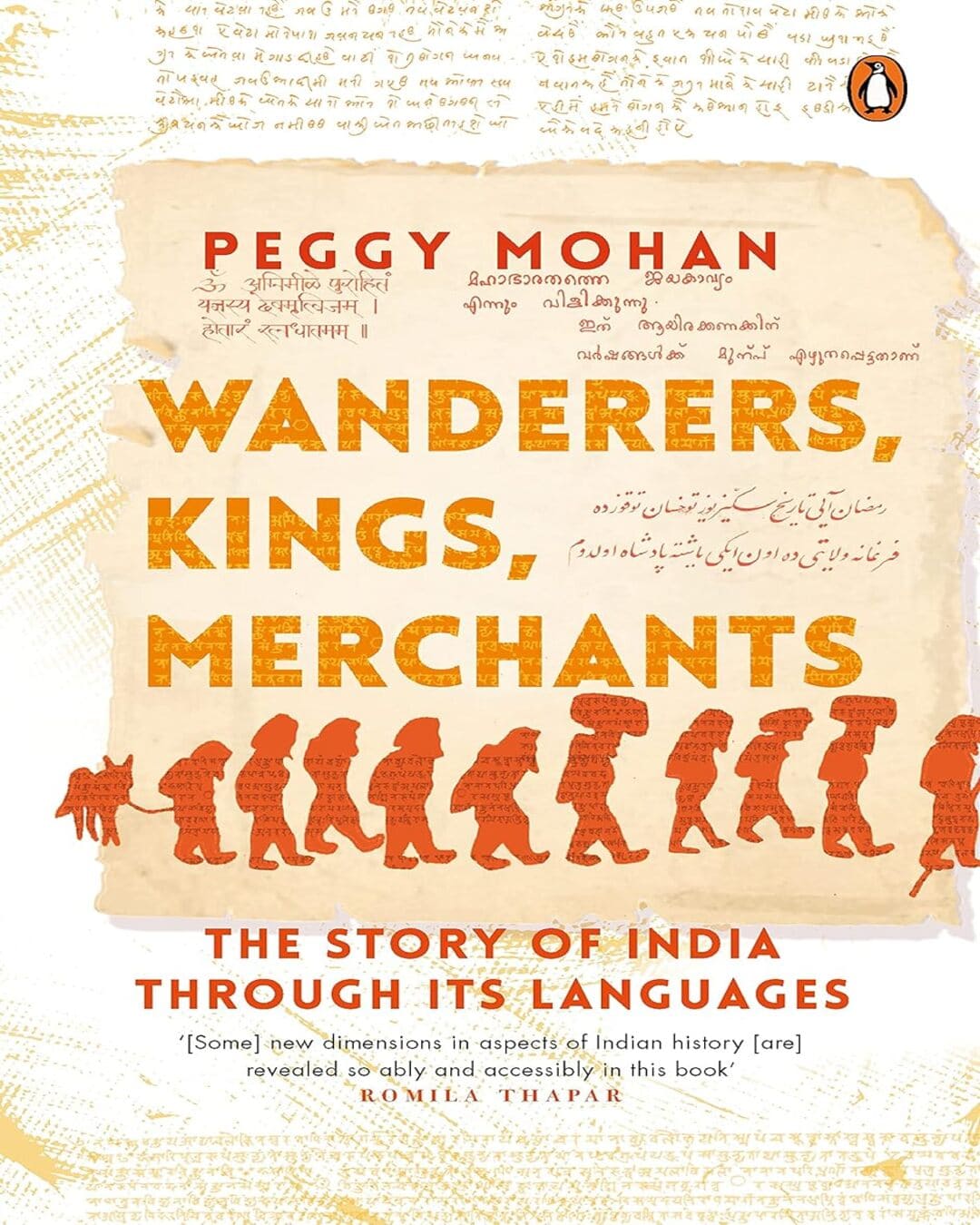 Wanderers, Kings, Merchants: The Story Of India Through Its Languages [Hardcover] - versoz.com