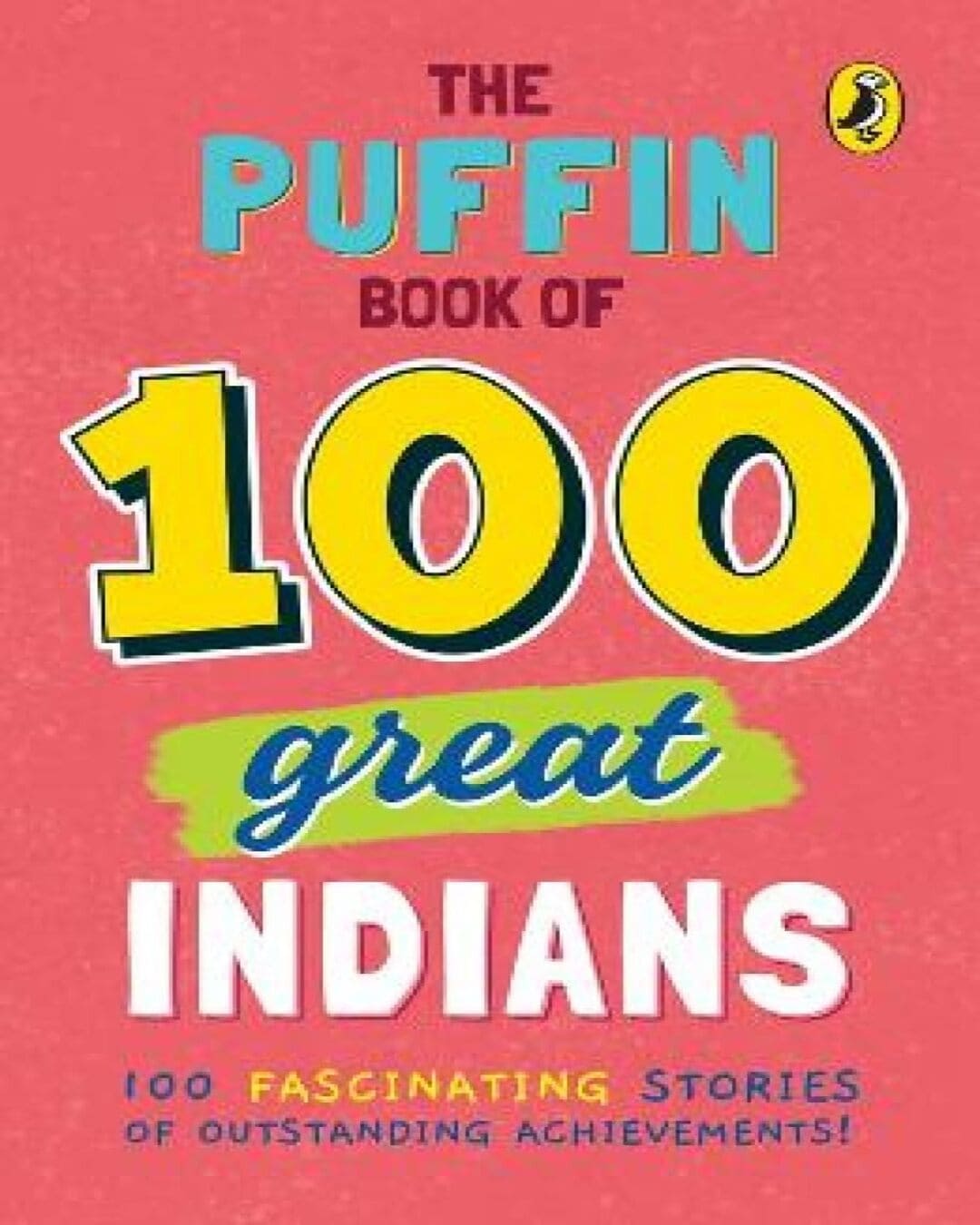 The Puffin Book Of 100 Great Indians [Paperback] - versoz.com