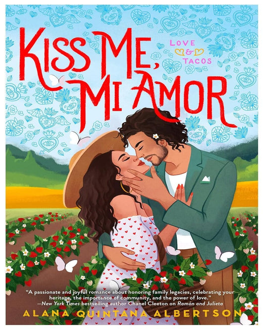 Kiss Me, Mi Amor: 2 (Love & Tacos) by Alana Quintana Albertson [Paperback] - versoz.com