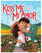 Kiss Me, Mi Amor: 2 (Love & Tacos) by Alana Quintana Albertson [Paperback] - versoz.com