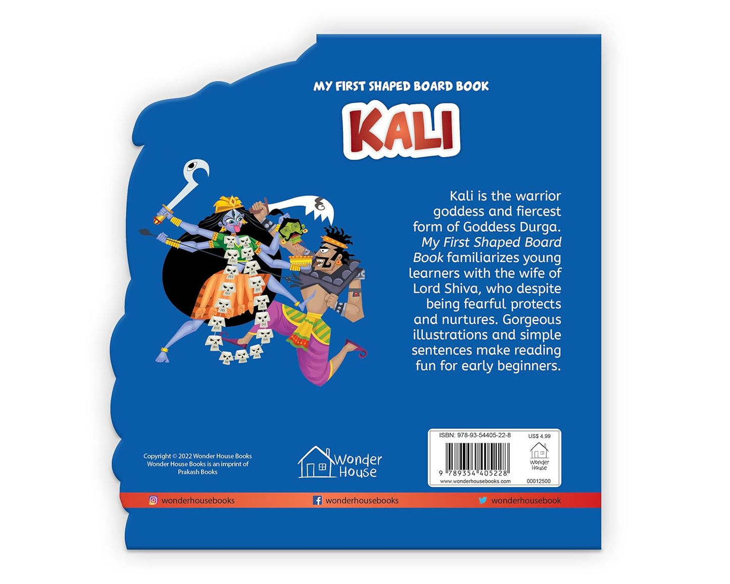 My First Shaped Board Book: Illustrated Kali Hindu Mythology Picture Book For Kids Age 2+ (Indian Gods and Goddesses) by Wonder House Books [Board Book] - versoz.com