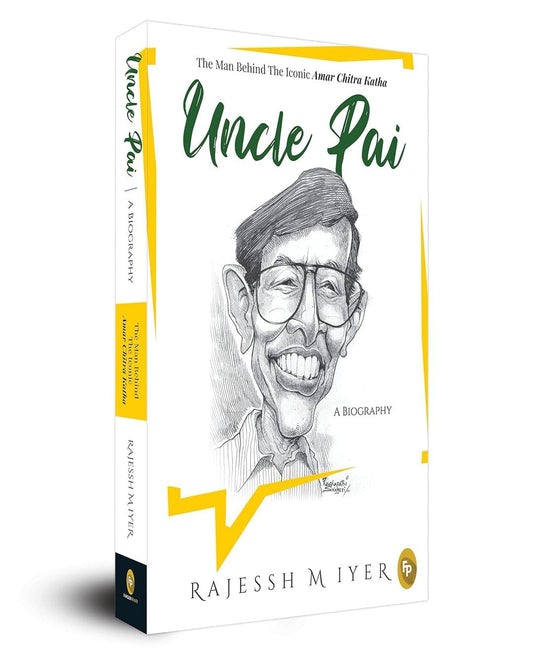 Uncle Pai, A Biography by Rajessh M Iyer [Paperback] - versoz.com