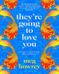 Theyre Going To Love You by Meg Howrey [Paperback] - versoz.com