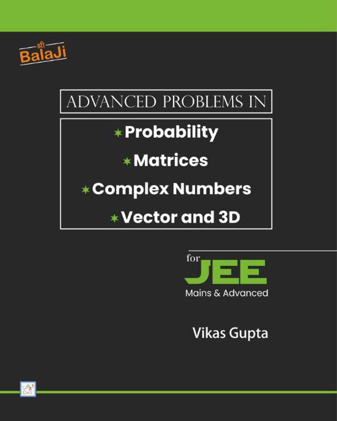 advanced-problems-in-pmcv-for-jee-main-advanced-vikas-gupta-shri-balaji-publications
