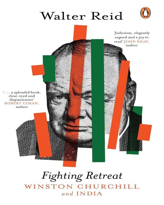 Fighting Retreat: Winston Churchill And India by Walter Reid [Hardcover] - versoz.com