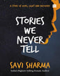 Stories We Never Tell by Savi Sharma [Paperback] - versoz.com
