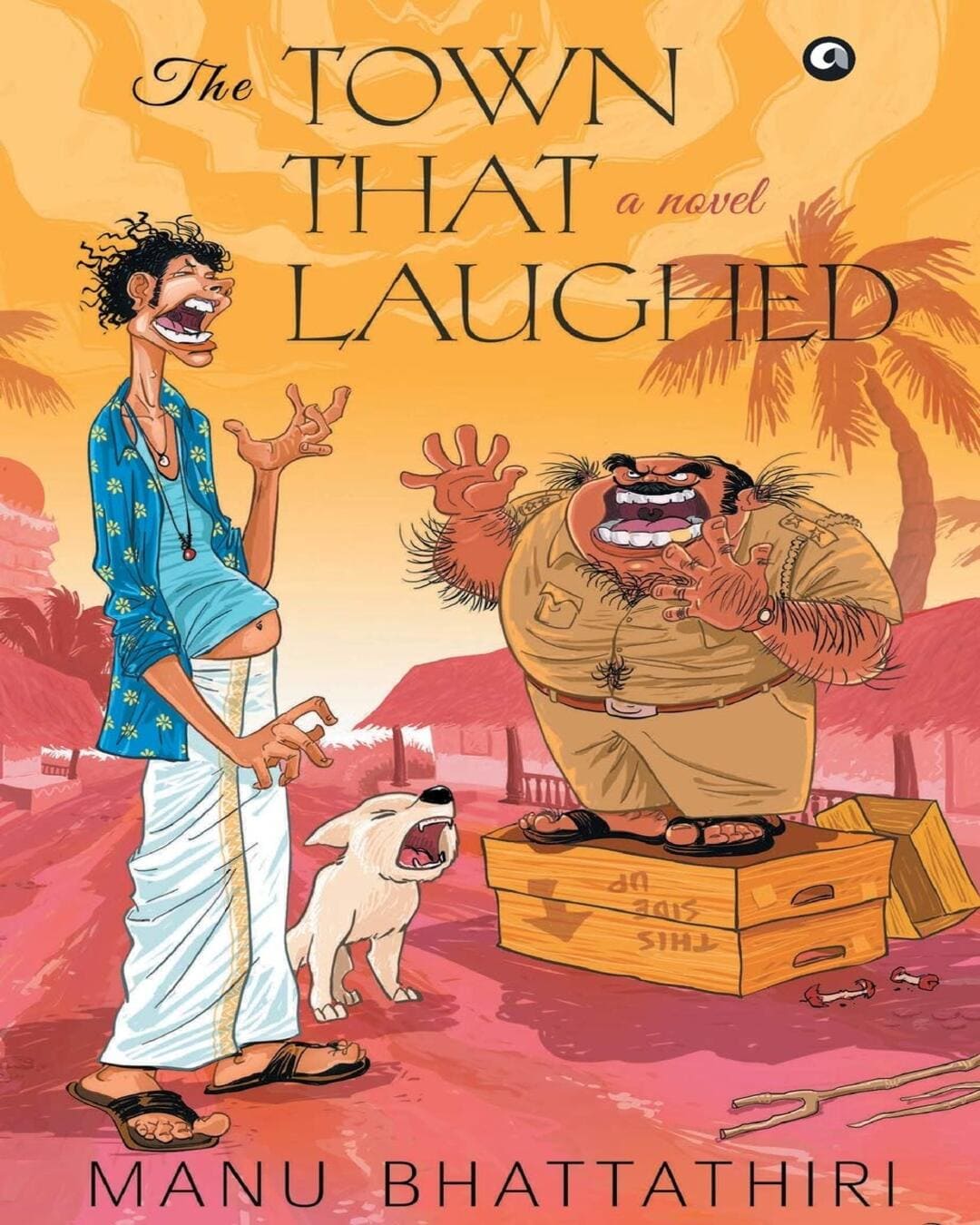 The Town that Laughed: A Novel by Manu Bhattathiri [Hardcover] - versoz.com