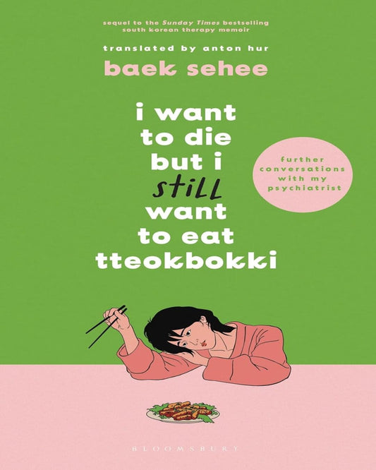 I Want To Die But I Still Want To Eat Tteokbokki by Baek Sehee [Hardcover] - versoz.com