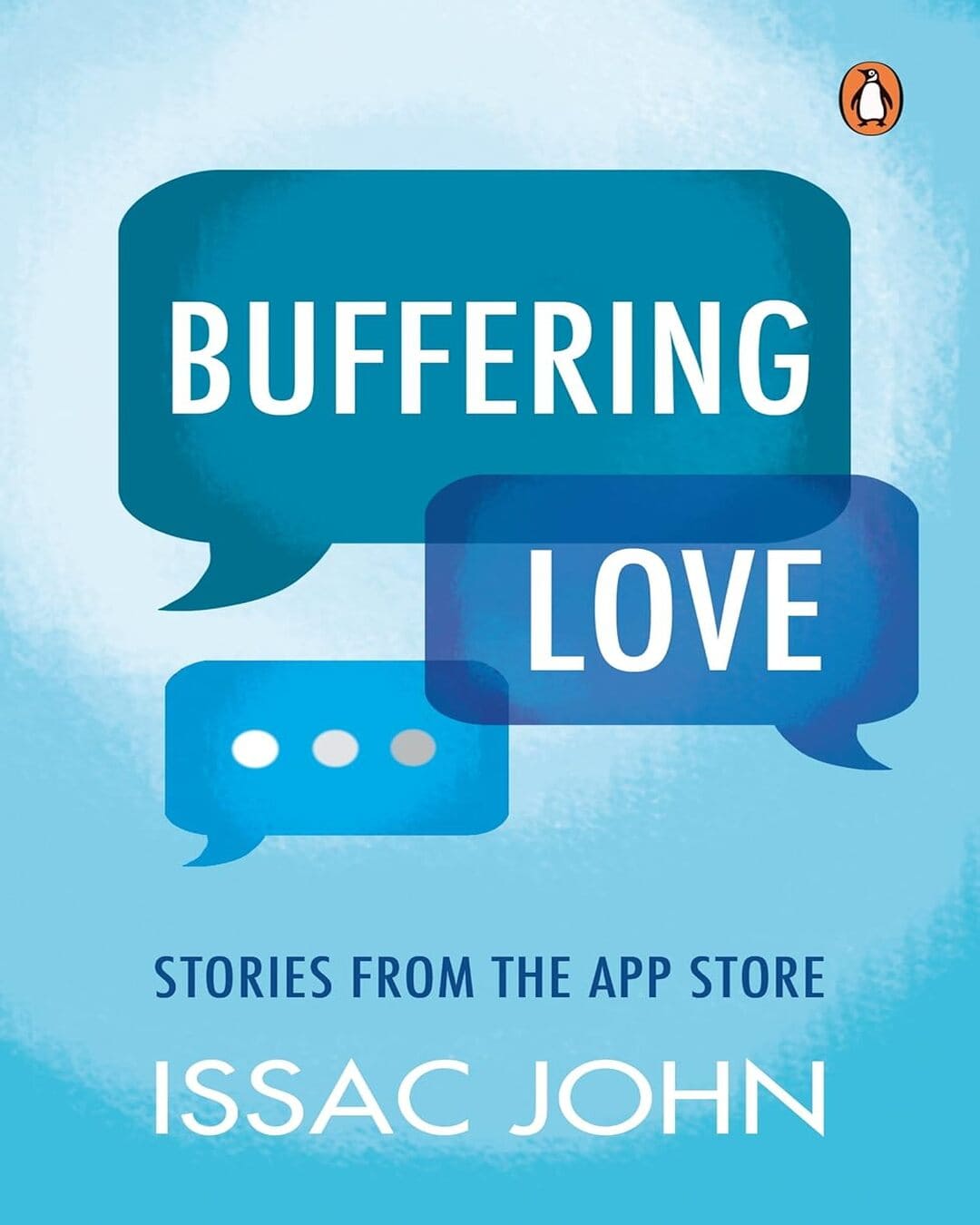 Buffering Love: Stories From The App Store by Isaac John [Paperback] - versoz.com