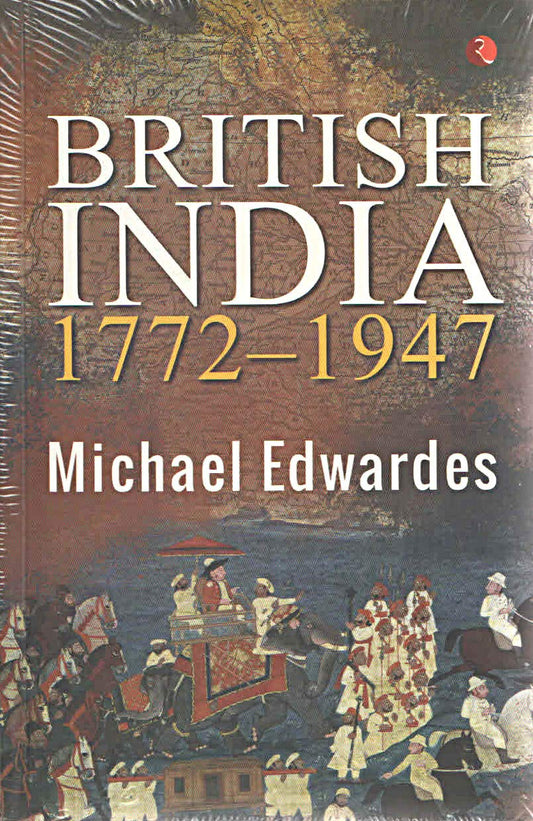 british-india-1772-1947-michael-edwardes-rupa-publications