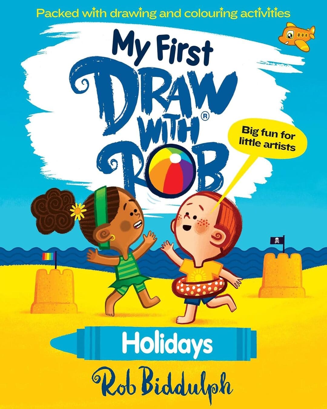 My First Draw With Rob: Holidays by Rob Biddulph [Paperback]